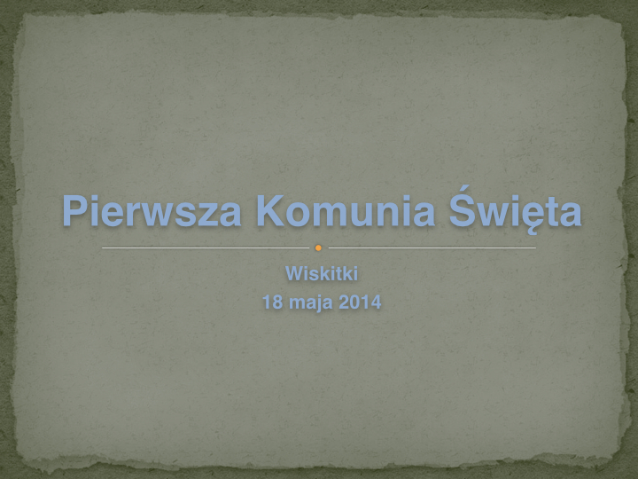 I Komunia Święta 18 maja 2014