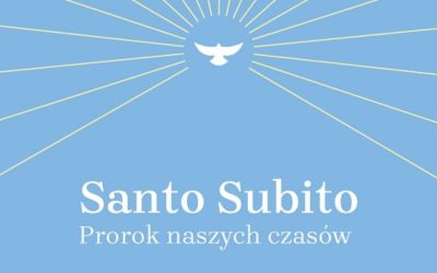 „SANTO SUBITO – PROROK NASZYCH CZASÓW” JUŻ W PONIEDZIAŁEK WYJĄTKOWY KONCERT